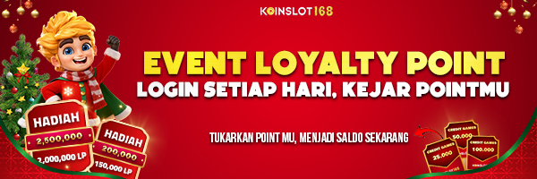 LOYALTY POINT KOINSLOT168 WIN