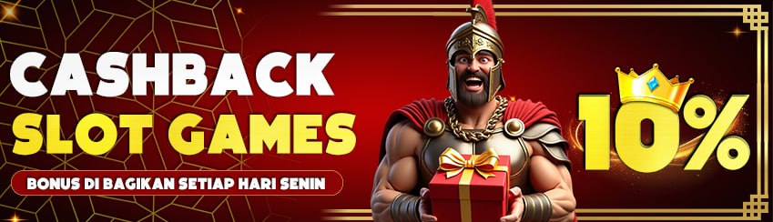 CASHBACK SLOT UP TO 10% 